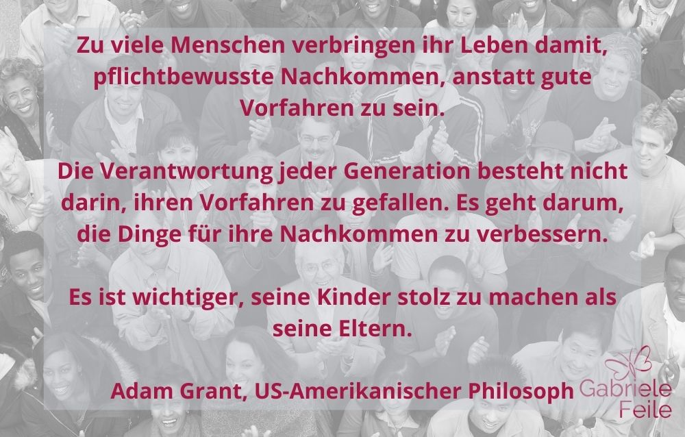 Generationen und ihre Aufgaben Zitat von Adam Grant