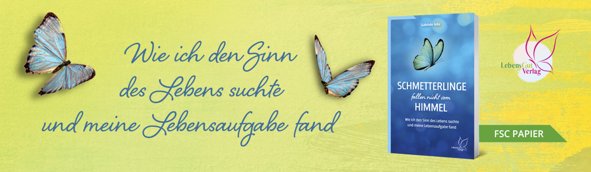 Banner in gelb und grün mit Buch: Schmetterlinge fallen nicht vom Himmel. Wie ich den Sinn des Lebens suchte und meine Lebensaufgabe fand.