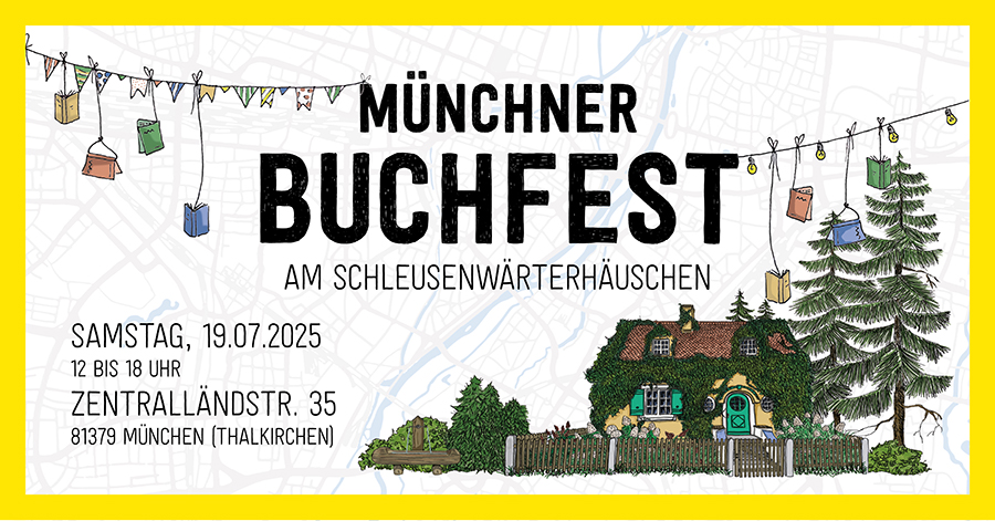 Flyer Münchner Buchfest am 19. Juli 2025 Schleusenwärterhäuschen